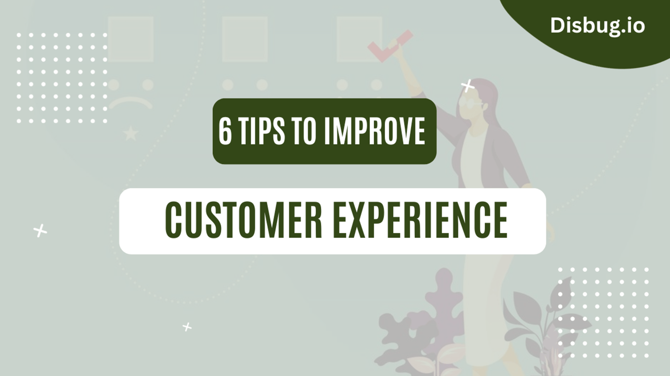 6 Tips to improve customer experience: Customer experience statistics
