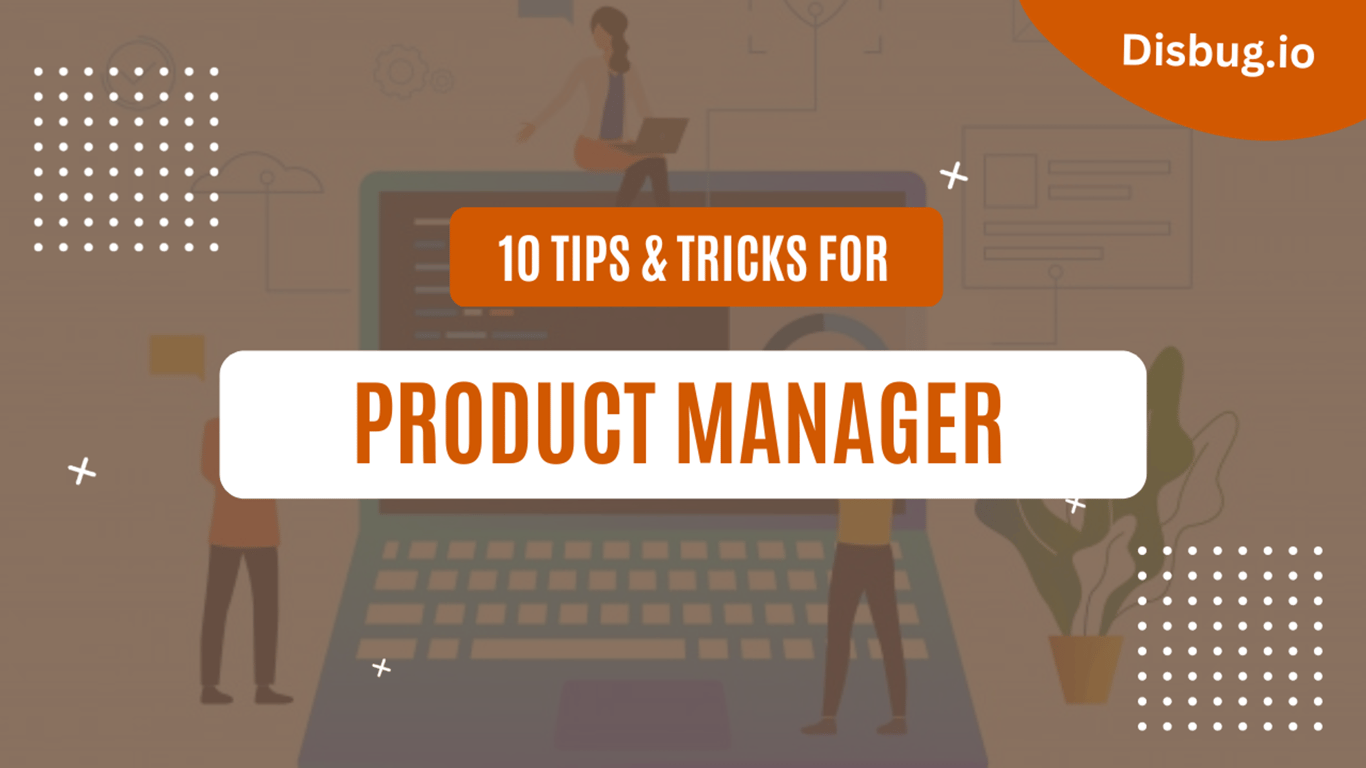 7 toughest product manager challenges and solution: 10 Tips and tricks